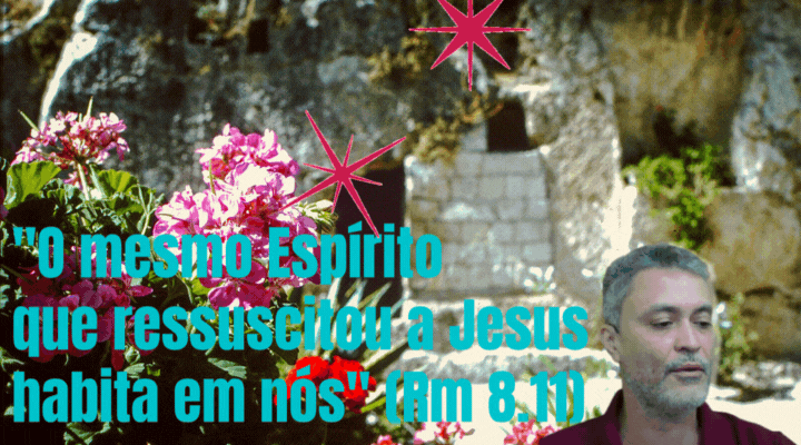 Renovados pelo poder da ressurreição